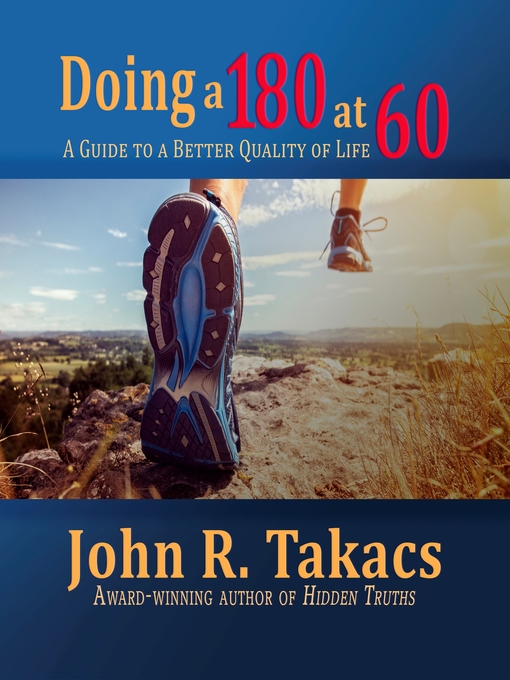 Title details for Doing a 180 at 60 by John R Takacs - Available